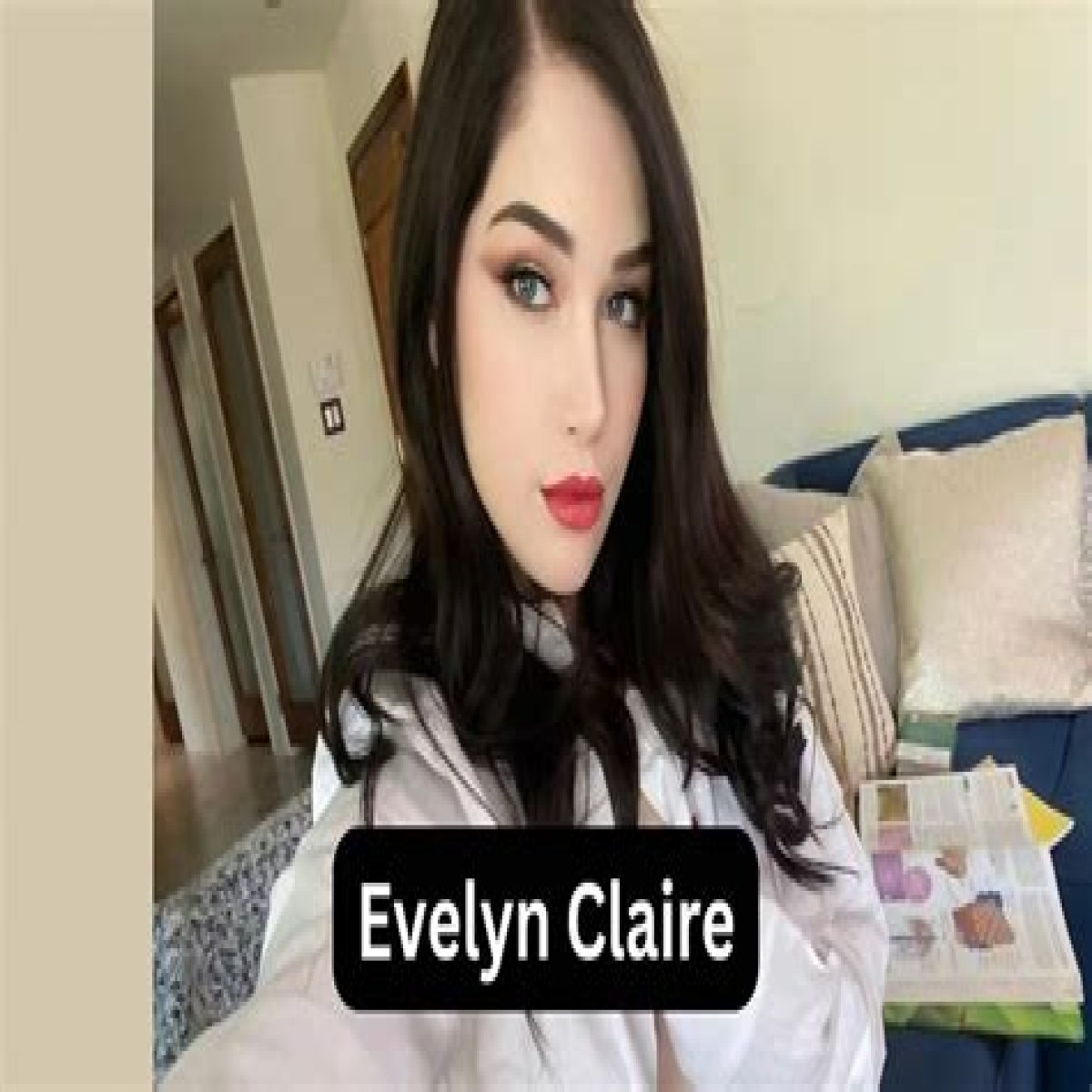 Evelyn Claire Biography, Age, Height, Family, Wiki & More