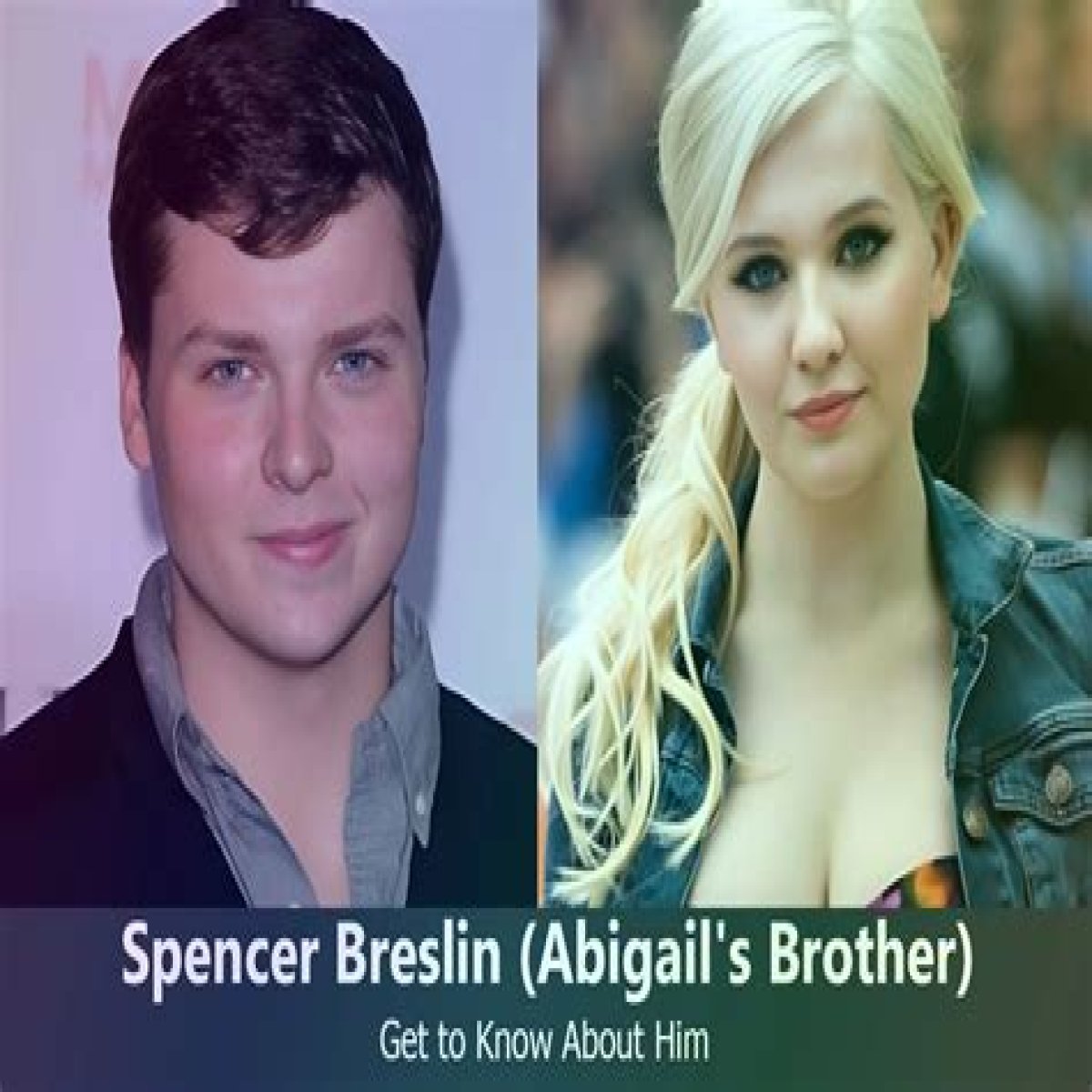 Revealed: The career and family of Abigail Breslin and Spencer Breslin's brother Ryan Breslin